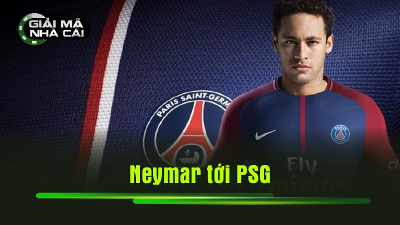 Neymar tới PSG