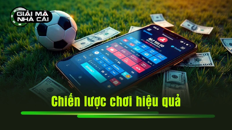 Chiến lược chơi hiệu quả