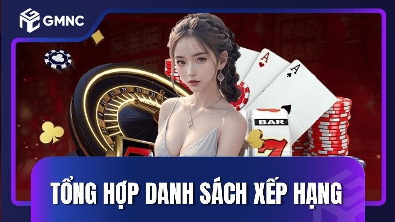 Tổng hợp danh sách xếp hạng nhà cái uy tín tháng 5/2026